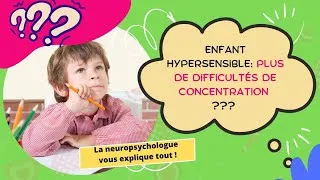 Miniature : HYPERSENSIBILITÉ CHEZ L'ENFANT: PLUS DE TROUBLES DE CONCENTRATION ?