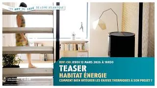 Miniature : Les RDV du CAUE #30 / Habitat et énergie - TEASER