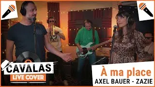 Miniature : À ma place | Axel Bauer & Zazie | Cavalas Underground ft. Leni Whitford
