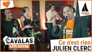 Miniature : Ce n'est rien | Julien Clerc | Cavalas Underground ft. Yves Pujol du groupe Aïoli