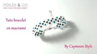 Miniature : DIY - Tuto bracelet en macramé et perles - Partenariat Perles & Co