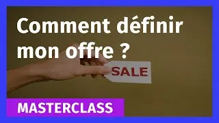 Miniature : Comment définir son offre ?