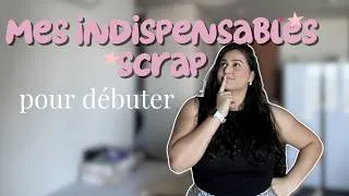 Miniature : Ce que j'aurais aimé savoir avant d'acheter tout mon matos de scrapbooking