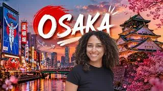 Miniature : OSAKA 🇯🇵 Guide Complet : Que Faire, Où Manger & Conseils pour Visiter Osaka
