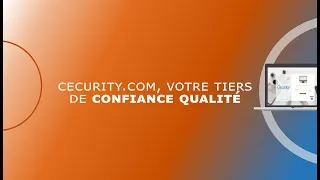 Miniature : Cecurity.com, votre tiers de confiance qualité
