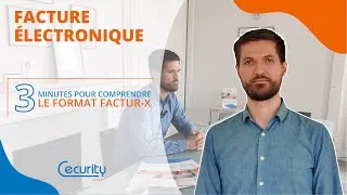 Miniature : Facturation électronique : 3 minutes pour comprendre le format Factur-X