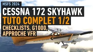 Miniature : Cessna 172 Skyhawk G1000 - Tuto Complet 1/2 - Checklists, Vol et approche VFR (Xbox / PC)