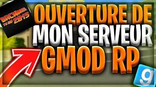 Miniature : OUVERTURE DE MON SERVEUR GARRY'S MOD DARKRP !