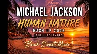 Miniature : Michael Jackson - Human Nature (Chillout Mashup)