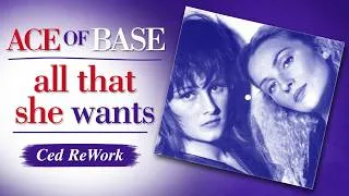 Miniature : 🎶 Ace Of Base – All That She Wants (Ced ReWork) 🎶