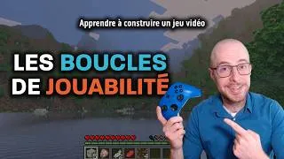 Miniature : Les boucles de jouabilité – Apprendre à construire un jeu vidéo