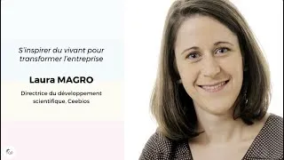 Miniature : S'inspirer du vivant pour transformer l'entreprise - Laura Magro, directrice scientifique - Ceebios
