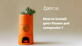 Miniature : How to install your flower pot composter Ceercle ? 🌸