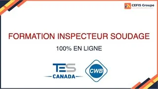 Miniature : Formation Inspecteur Soudage en Ligne - CEFIS Groupe & CWB