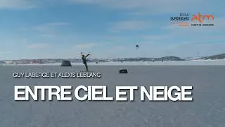 Miniature : Guy Laberge et Alexis Leblanc : Entre ciel et neige