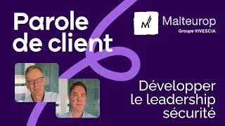 Miniature : Témoignage Malteurop : développer le leadership sécurité au quotidien