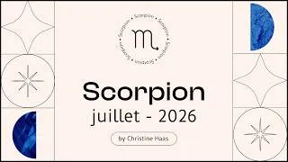 Miniature : Horoscope Scorpion ♏️ Juillet 2026 🎡 par Christine Haas