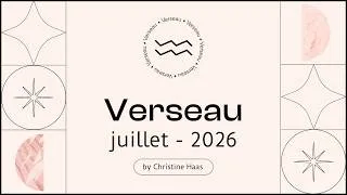 Miniature : Horoscope Verseau ♒️ Juillet 2026 🎡 par Christine Haas