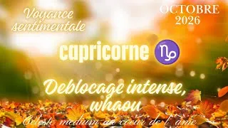 Miniature : ♑ Capricorne ✨ Octobre 2026✨ Sentimentale : Ça se débloque , vos efforts sont récompensés 🎁