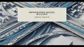 Miniature : TUTO INFRAWORKS 2024 : Model Builder