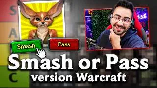Miniature : Le SMASH OR PASS de dégénéré de Celetik (édition Warcraft)