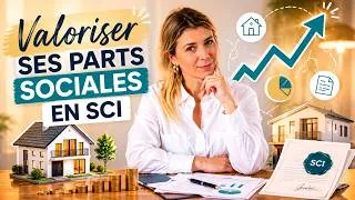 Miniature : Comment Évaluer les parts sociales d’une SCI