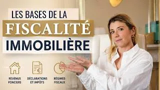 Miniature : Comprendre la fiscalité immobilière en 2026 : les 3 essentiels à maîtriser