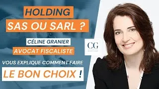 Miniature : Holding SAS ou SARL : comment choisir ? Quelle est la différence ? | Avocat fiscaliste