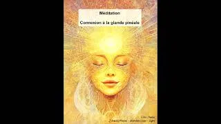 Miniature : Méditation guidée: Connexion à la glande pinéale