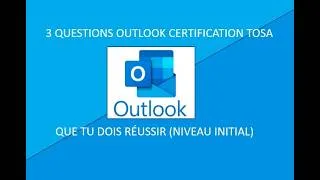 Miniature : 3 questions outlook certification TOSA