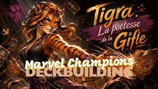 Miniature : Marvel Champions - Tigra la Poétesse de la Gifle - Deckbuilding