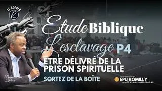 Miniature : Pst Alain KABESA | Esclavage P4 | Sortez de la boîte | Étude biblique