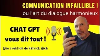Miniature : COMMUNICATION INFAILLIBLE ! OU L'ART DU DIALOGUE HARMONIEUX - par Patrick Aich