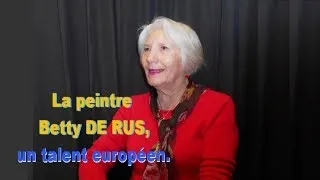 Miniature : vidéo Betty de Rus Youtube. BETTY DE RUS, peintre abstraite