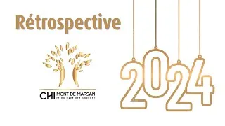 Miniature : CHI de Mont de Marsan - Pays des Sources : Rétrospective 2024