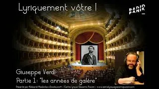 Miniature : GIUSEPPE VERDI 1ER EPISODE "les années dites de galères" LYRIQUEMENT VOTRE!