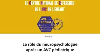 Miniature : AVC de l'enfant - Rôle du neuropsychologue