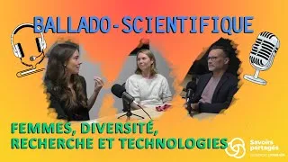Miniature : Ballado-scientifique : Femmes, diversité, recherche et technologies