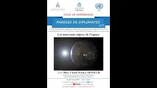 Miniature : Paroles de diplomates - Claude-France Arnould - Les nouveaux enjeux de l'espace 🪐