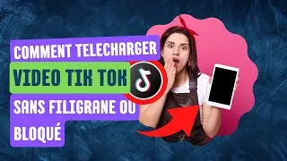 Miniature : Comment TELECHARGER  une VIDÉO  TIK TOK FACILEMENT