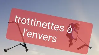 Miniature : On roule notre trottinette à l'envers