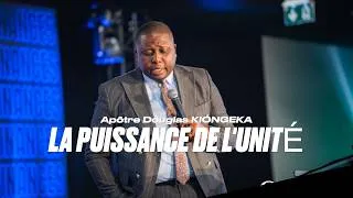 Miniature : LA PUISSANCE DE L'UNITÉ - Apôtre Douglas KIONGEKA