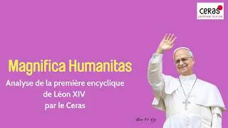 Miniature : Présentation de l'encyclique Magnifica Humanitas