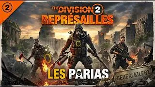 Miniature : LET'S PLAY#9 THE DIVISION 2 : MODE REPRÉSAILLE DES PARIAS🔥 🤬🥵💪🏾