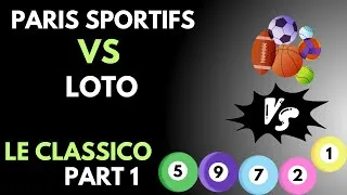 Miniature : Loto VS Paris Sportifs (1ère partie)
