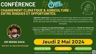 Miniature : Serge ZAKA - Changement climatique & Agriculture : entre risques et opportunités. AgroParisTech 2024