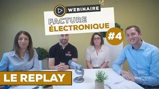 Miniature : Replay #4 - Facture électronique : les réponses à vos questions avant le lancement