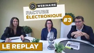 Miniature : Replay #3 - Facture électronique : les erreurs à éviter avant le démarrage.