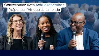 Miniature : Conversation avec Achille Mbembe : (re)penser l’Afrique et le monde