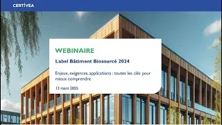 Miniature : Webinaire label bâtiment biosourcé 2024